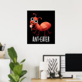 Ant-Eater Funny Ant Pun Dark BG Poster (Heimbüro)