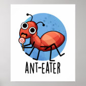 Ant-Eater Funny Ant Pun Poster (Vorne)
