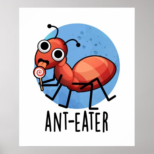 Ant-Eater Funny Ant Pun Poster (Vorne)