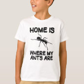 Ant Farm Ants Behalte Insekten Funny Quote Geschen T-Shirt (Vorderseite)
