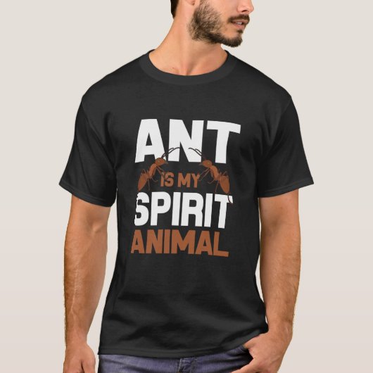 Ant ist mein Geist Tier I Ant Farm I Ant T-Shirt (Vorderseite)