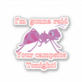 Ant raste heute Abend auf deinem Campingplatz. Fun Aufkleber (Vorderseite)