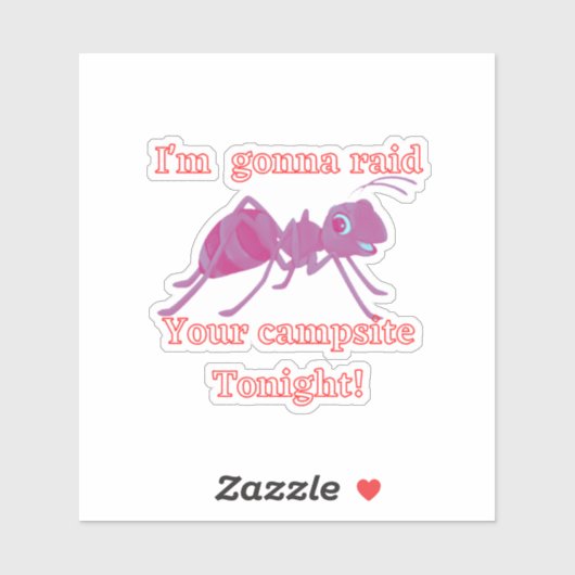 Ant raste heute Abend auf deinem Campingplatz. Fun Aufkleber (Blatt)