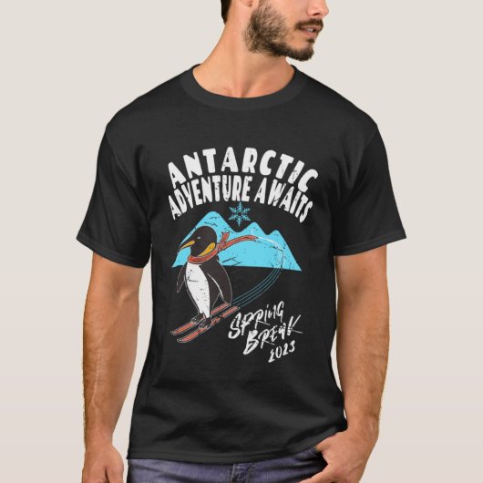 Antarctica Spring Break 2023 Penguin Snow Ski T-Shirt (Vorderseite)