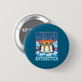 Antarktis Reise Souvenir Pinguin Expedition Button (Vorne & Hinten)