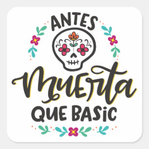 Antes Muerta Que Basic, Spanglish Quadratischer Aufkleber