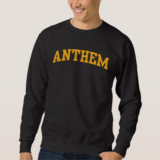 Anthem College 02 Sweatshirt (Vorderseite)