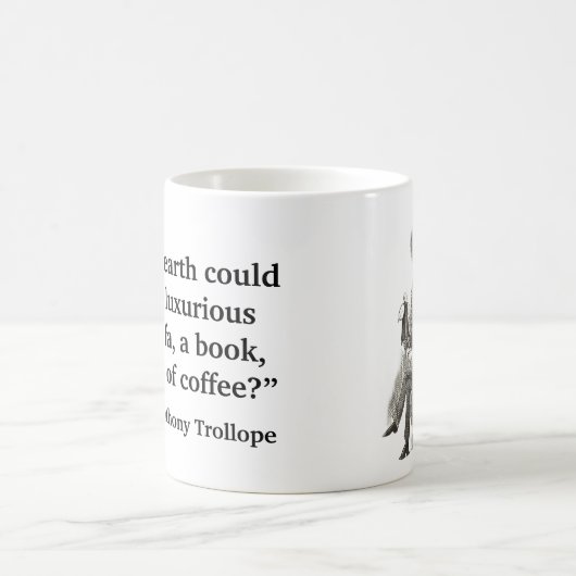 Anthony Trollope über Kaffee Kaffeetasse (Mittel)
