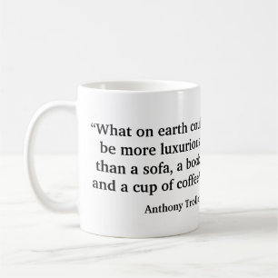 Anthony Trollope über Kaffee Kaffeetasse