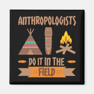 Anthropologen tun es in der Feldanthropologie Magnet
