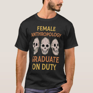 Anthropologie Anthropologe Humoristisches Sprichwo T-Shirt