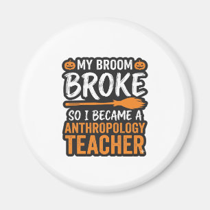 Anthropologie-Lehrer-Halloween-Besen zerbrochen Magnet