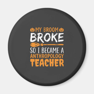 Anthropologie-Lehrer zerbrochener Besen Halloween- Magnet