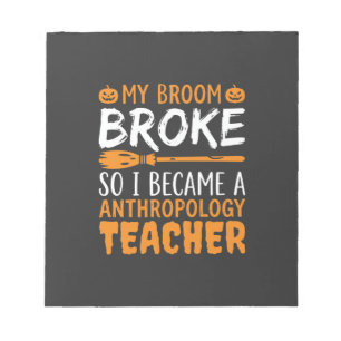 Anthropologie-Lehrer zerbrochener Besen Halloween- Notizblock
