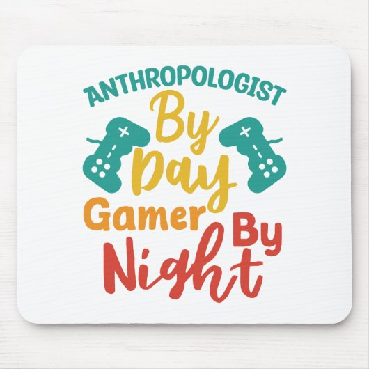 Anthropologin by Day Gamer By Night Mousepad (Vorne)