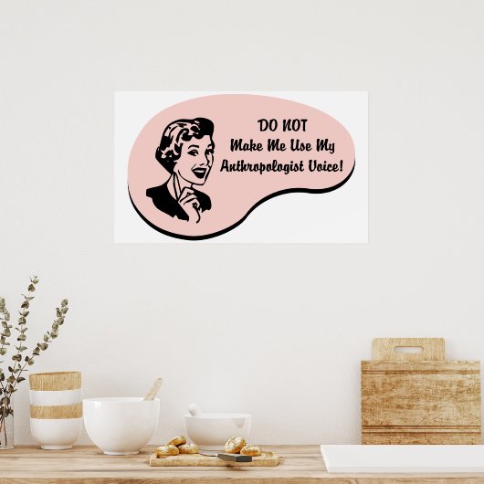 Anthropologin Voice Poster (Küche)