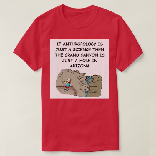 Anthropology joke 1 T-Shirt (Design vorne)