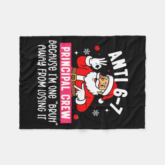 Anti 6-7 Santa Principal Crew Funny Santa Saying C Fleecedecke (Vorderseite (Horizontal))