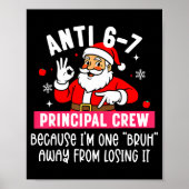Anti 6-7 Santa Principal Crew Funny Santa Saying C Poster (Vorne)
