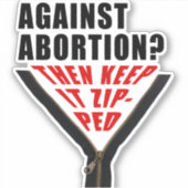 Anti Abtreibung? Behalten Aufkleber (Vorderseite)