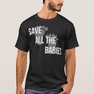 Anti-Abtreibung T-Shirts rettete alle Babys