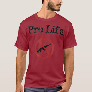 Anti-Agault Rifle Pro Life Gun Control T-Shirt