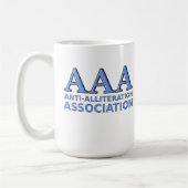 Anti-Alliteration Association Funny Mug Kaffeetasse (Links)