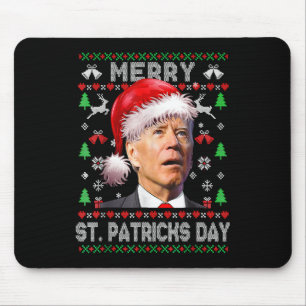 Anti Biden Merry St Patricks Day Ugly Christmas.p Mousepad