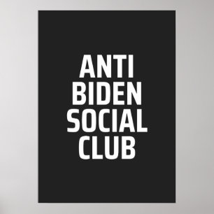 Anti Biden Social club Poster