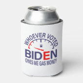 Anti-Biden-Wähler verdienen mir Gasgeld Dosenkühler (Kanne Vorderseite)