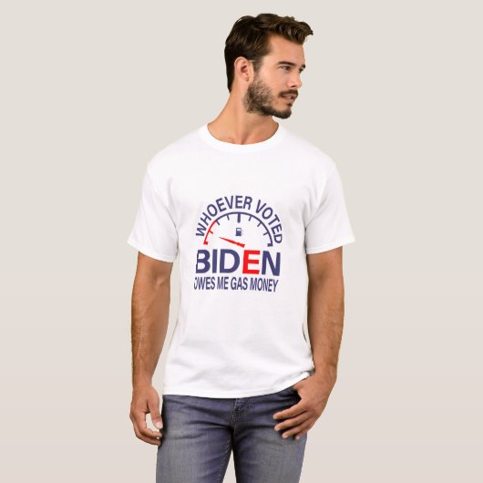 Anti-Biden-Wähler verdienen mir Gasgeld T-Shirt (Vorne ganz)