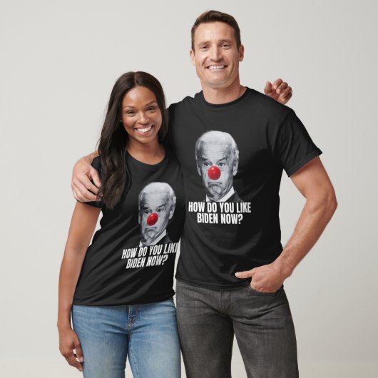 Anti Biden Wie gefällt dir Biden jetzt, wo Joe Bid T-Shirt (Unisex)
