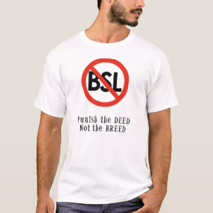 Anti-BSL T-Shirt: Bestrafen Sie den Brief, nicht T-Shirt
