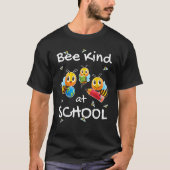 Anti Bully Bee Kind at School For Children & Teac T-Shirt (Vorderseite)