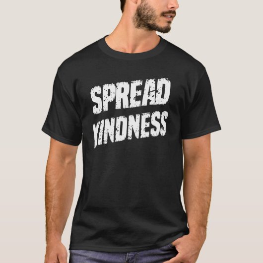 Anti Bullying Spread Kindness Humor T-Shirt (Vorderseite)