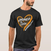 Anti Bullying Unity Day Month Kindness Is Cool End T-Shirt (Vorderseite)