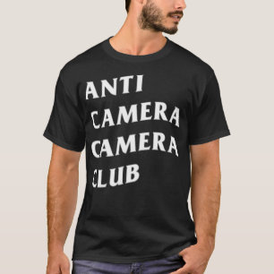 Anti-Camera Camera Club Schwarz T-Shirt