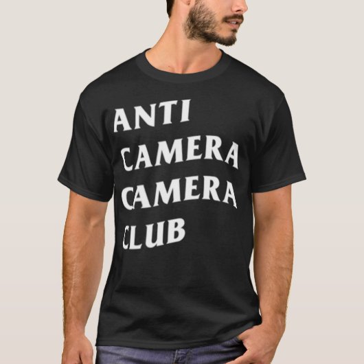 Anti-Camera Camera Club Schwarz  T-Shirt (Vorderseite)
