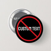 Anti Custom Text Black Round Button Design Style (Vorne & Hinten)
