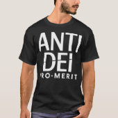 Anti DEI Pro Merit - Fett Statement on Equality T-Shirt (Vorderseite)