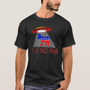 Anti-Demokraten Politischer Widerstand Alien UFO D T-Shirt