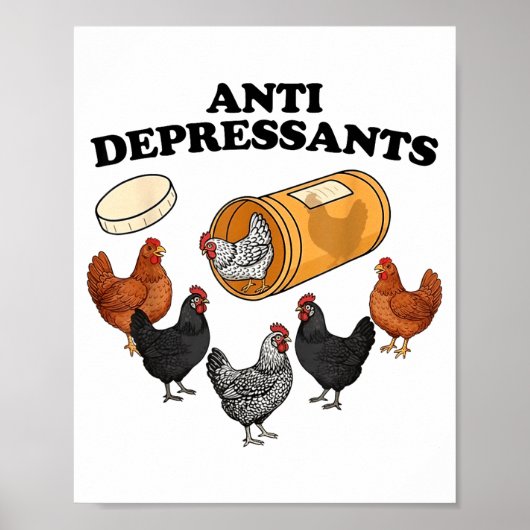 Anti Depressants Chicken  Poster (Vorne)