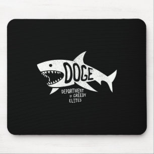 Anti Doge D.o.g. Real Meaning Elites Shark T-Shirt Mousepad