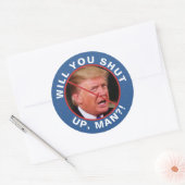 Anti-Donald Trump-Biden-Zitat wird den Mann aussch Runder Aufkleber (Umschlag)