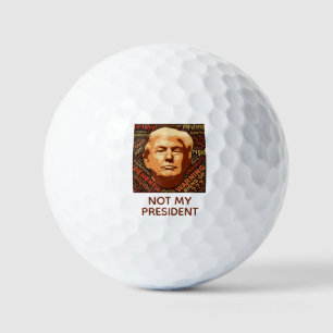 Anti Donald Trump nicht mein politischer Präsident Golfball