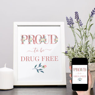 Anti Drogen Rosa Blumen-Lettern Stolz Drogenfrei Z Poster