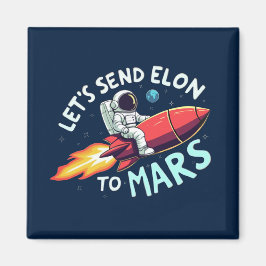 Anti-Elon-Kühlschrankmagnet, Elon in die Mars schi Magnet