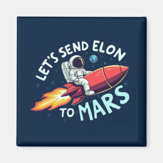 Anti-Elon-Kühlschrankmagnet, Elon in die Mars schi Magnet (Vorne)