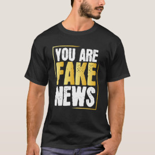 Anti-Fake Politische Humor Fakenews Zitate Sprichw T-Shirt