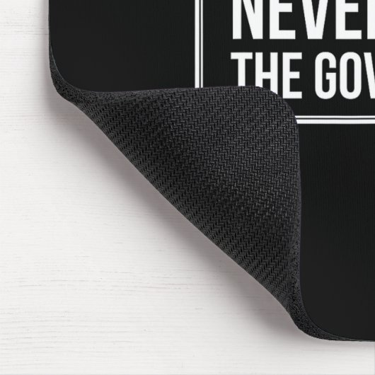 Anti Government Tees Never Trust The Government - Mousepad (Ecke)